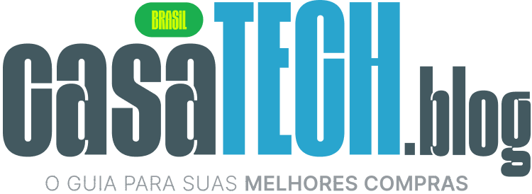 CasaTechBR — O guia para suas melhores compras